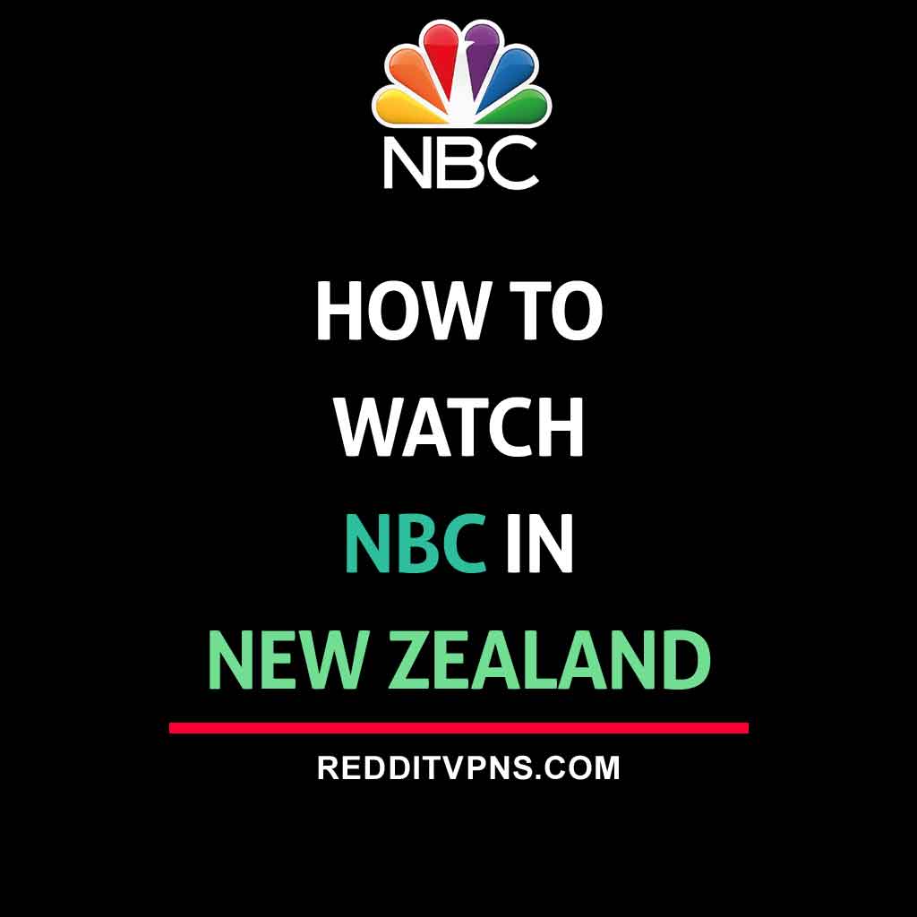 how-to-watch-nbc-in-new-zealand-5-steps-guide